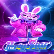 7788 significado espiritual